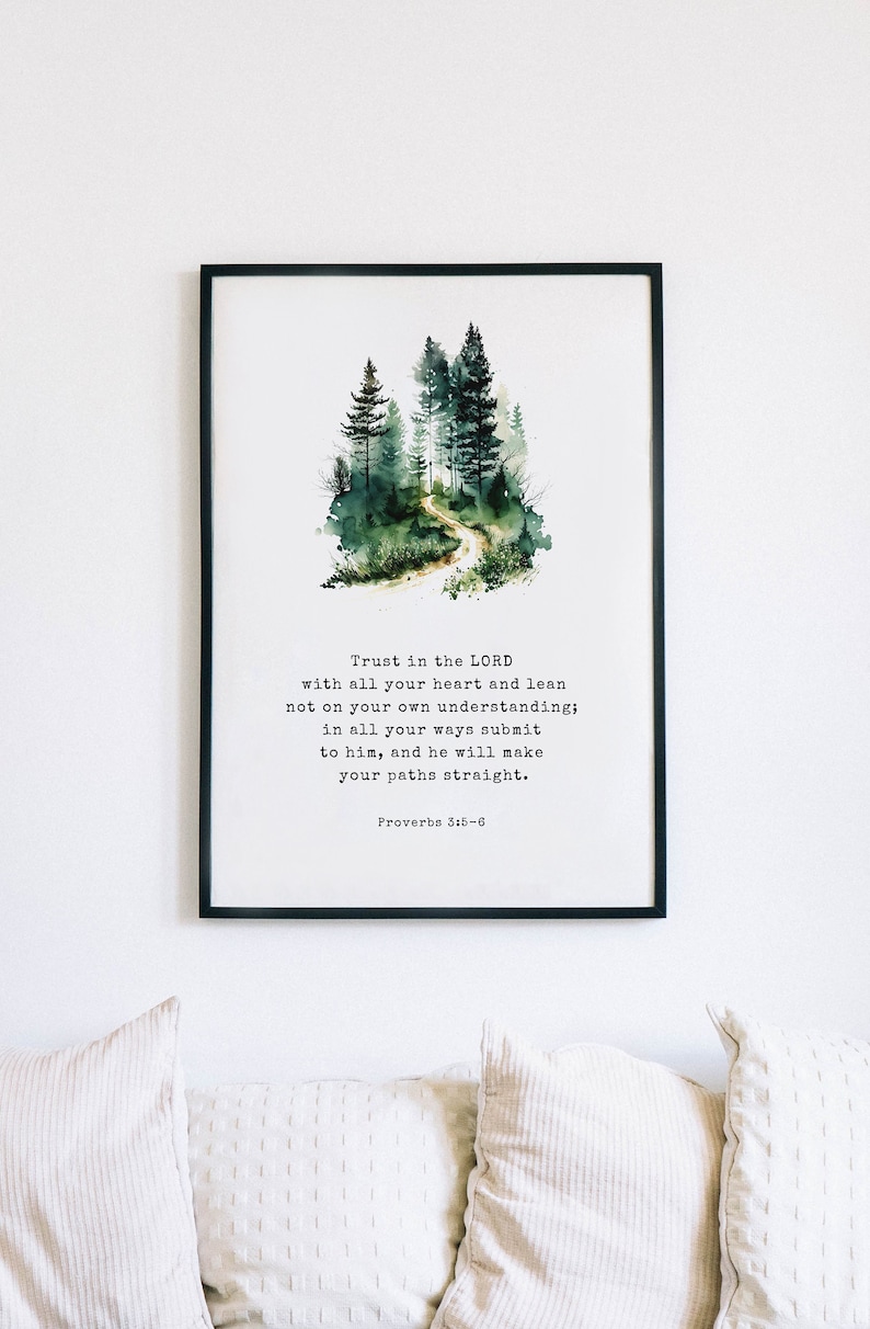 May include: A watercolour painting of a forest path with a quote from Proverbs 3:5-6: "Trust in the LORD with all your heart and lean not on your own understanding; in all your ways submit to him, and he will make your paths straight."