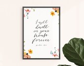 I will dwell in your house forever, Psalm 23:6 Print, Floral Christian Print, Faith Print Wall art, Mothers Day Gift, Christian Woman
