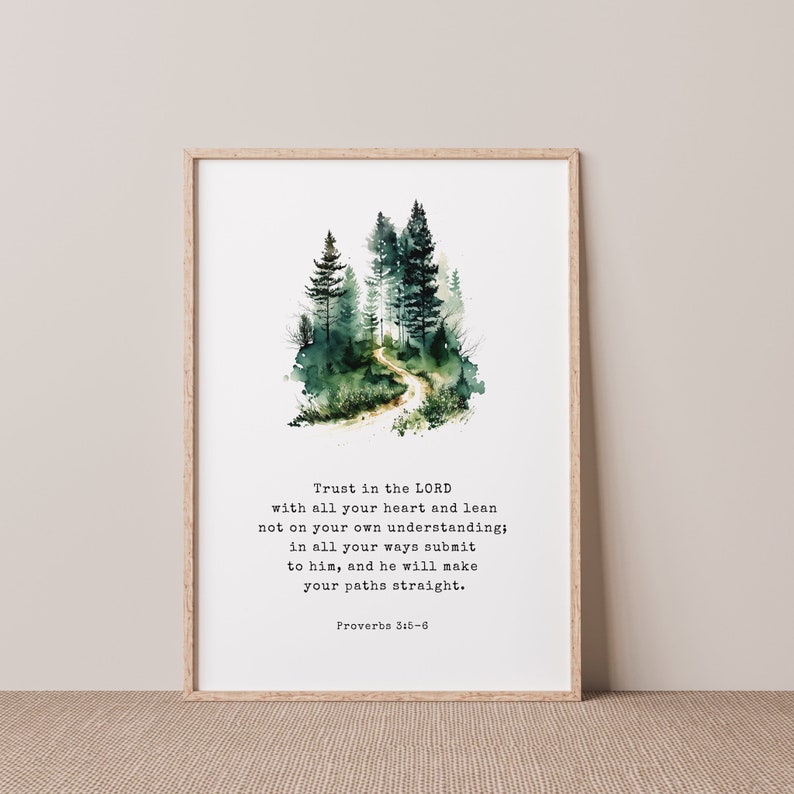 May include: A watercolour painting of a forest path with a quote from Proverbs 3:5-6: "Trust in the LORD with all your heart and lean not on your own understanding; in all your ways submit to him, and he will make your paths straight."