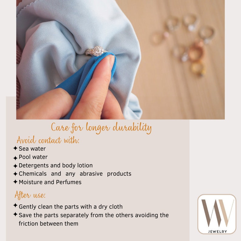 May include: A close-up of a ring being cleaned with a blue cloth. The text reads "Care for longer durability. Avoid contact with: Sea water, Pool water, Detergents and body lotion, Chemicals and any abrasive products, Moisture and Perfumes. After use: Gently clean the parts with a dry cloth. Save the parts separately from the others avoiding the friction between them. MW JEWELRY".