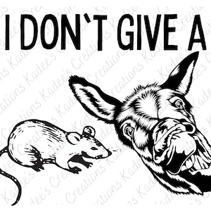 DIGITAL DOWNLOAND- PNG- I Don&#39;t Give a...