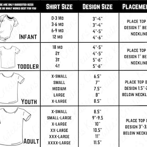 May include: A chart showing suggested shirt sizes for infants, toddlers, youth, and adults, along with corresponding design sizes and placement instructions. The chart includes measurements in inches.