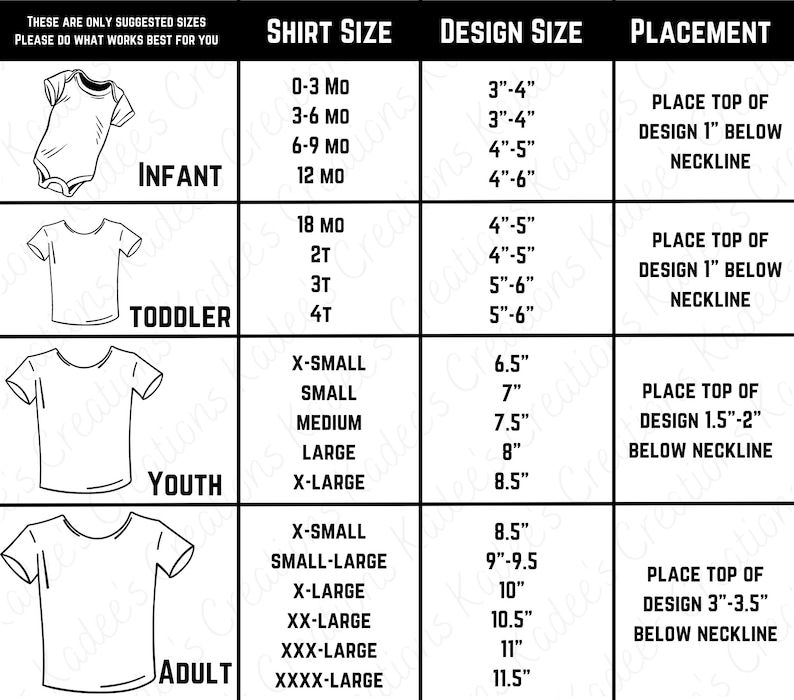 May include: A chart showing suggested shirt sizes for infants, toddlers, youth, and adults, along with corresponding design sizes and placement instructions. The chart includes measurements in inches.
