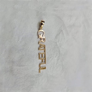 Plain 14k Yellow Gold Jewelry, 14k Solid Gold &quot;GRATEFUL&quot; Pendant, Gold Personalize Charm, Solid Gold Name Personalize Pendant, PN-Grate