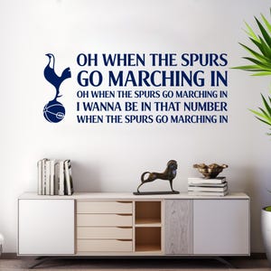 Tottenham Hotspur Football Club - &#39;Spurs Go Marching In&#39; Song Wall Sticker Vinyl