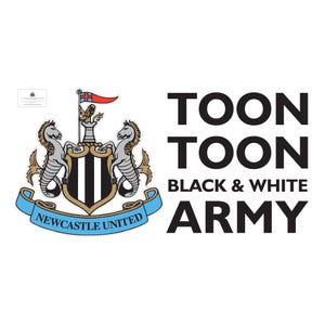 May include: Black and white logo with a crest featuring two seahorses and the text "Newcastle United". The text "Toon Toon Black & White Army" is below the crest.