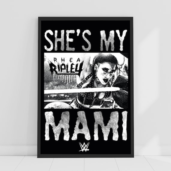 WWE Print - Rhea Ripley Shes My Mami Poster Wrestling Wall Art - Etsy