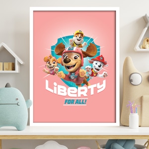 Impresión de la Patrulla Canina - Libertad para todos cartel arte de la pared