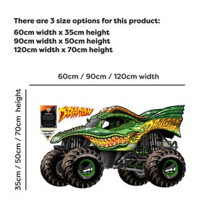 May include: A green and yellow monster truck with the word "DRAGON" on the side. The image includes size options: 60cm x 35cm, 90cm x 50cm, and 120cm x 70cm. The truck has large black tires with green rims.