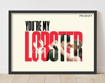 Friends™ Print – You're My Lobster Text Quote Poster Wall Art