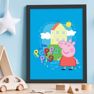 Peppa Pig Print - I&#39;m Peppa Pig Poster Wall Art