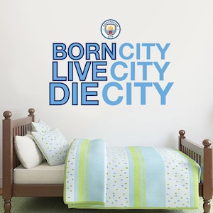Manchester City Football Club - &#39;Born, Live, Die City&#39; Wall Decal