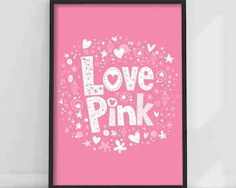 Pink Print - Love Pink Poster Wall Art