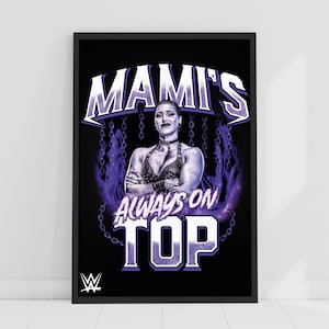 WWE Print - Rhea Ripley Mamis Immer oben Poster Wrestling Wall Art