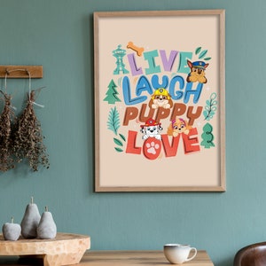 Impresión de la Patrulla Canina - Live Laugh Puppy Love Poster Wall Art
