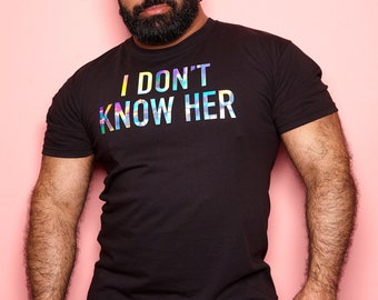 I Don't Know Her Tee - Hologram on Black