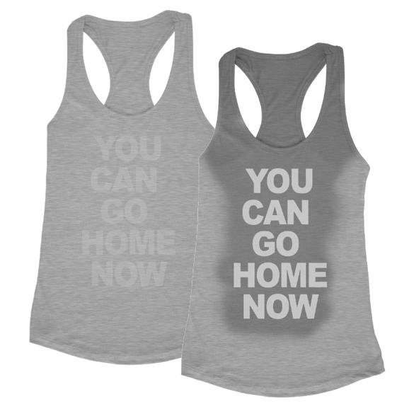 You Can Go Home Now Shirt Etsy Ireland