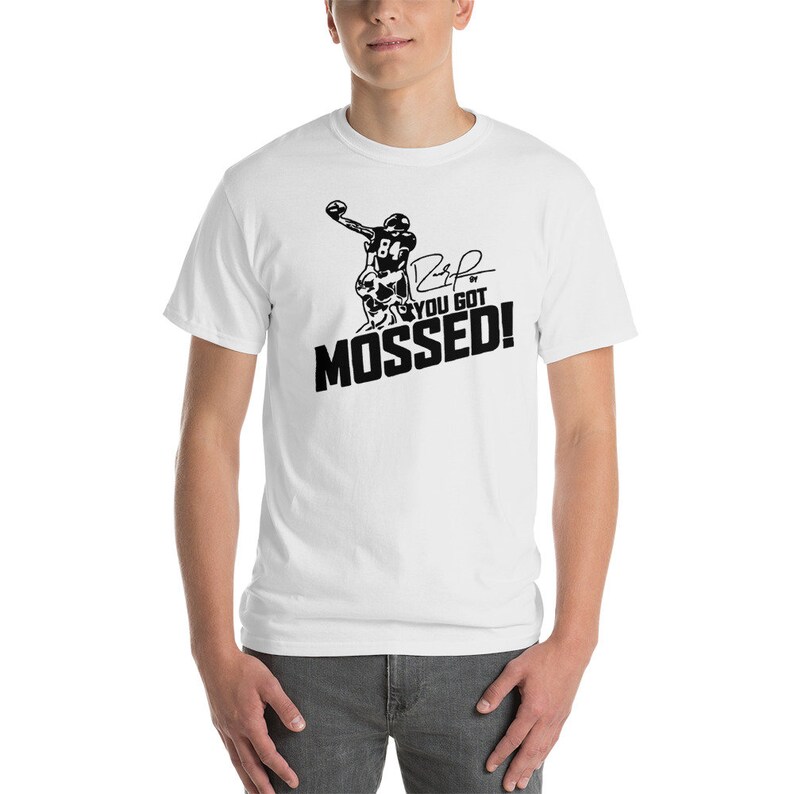 You Got Mossed T Shirt Etsy