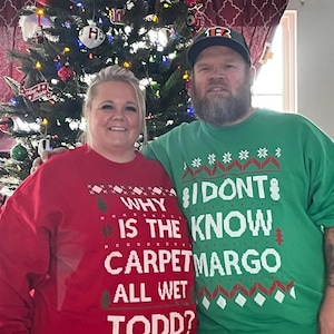 Set of 2 Matching Why is The Carpet All Wet Todd I Don&#39;t Know Margo Ugly Christmas Sweatshirt