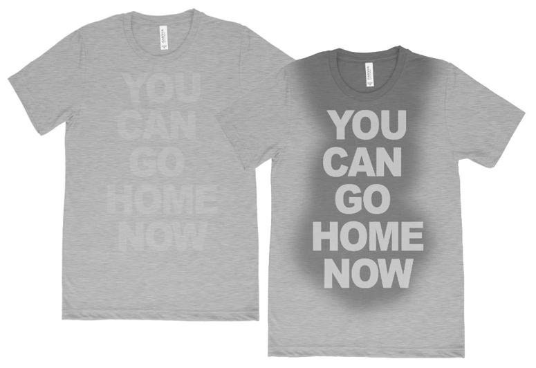 I CAN GO HOME NOW Workout Motivational Shirt I CAN GO HOME NOW Workout Motivational Shirt