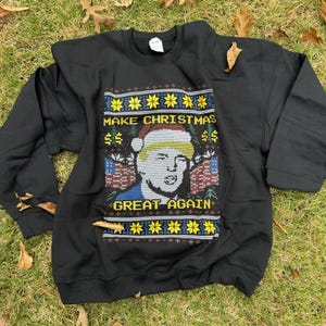 Trump Christmas Sweatshirt make Christmas Great again Trump Sweatshirt