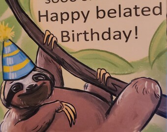 Belated Sloth Birthday Greeting Card