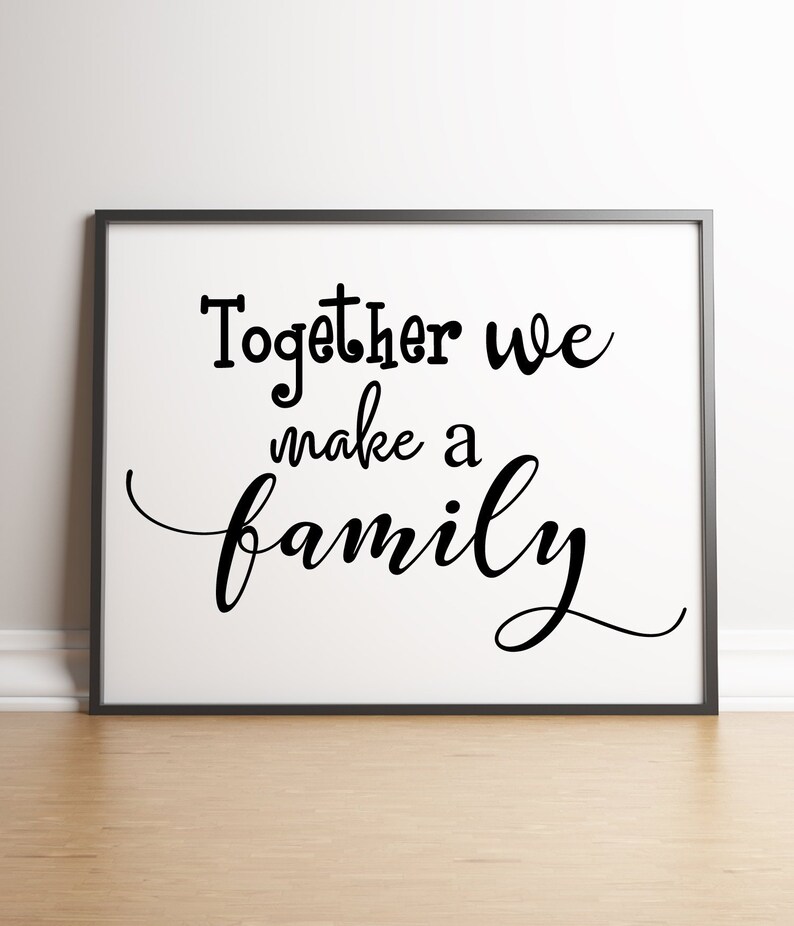 Download Clip Art Together We Make A Family Svg File Family Sign Svg Family Definition Silhouette Home Decor Png Cricut Pdf Cricut 0163 Eps Art Collectibles