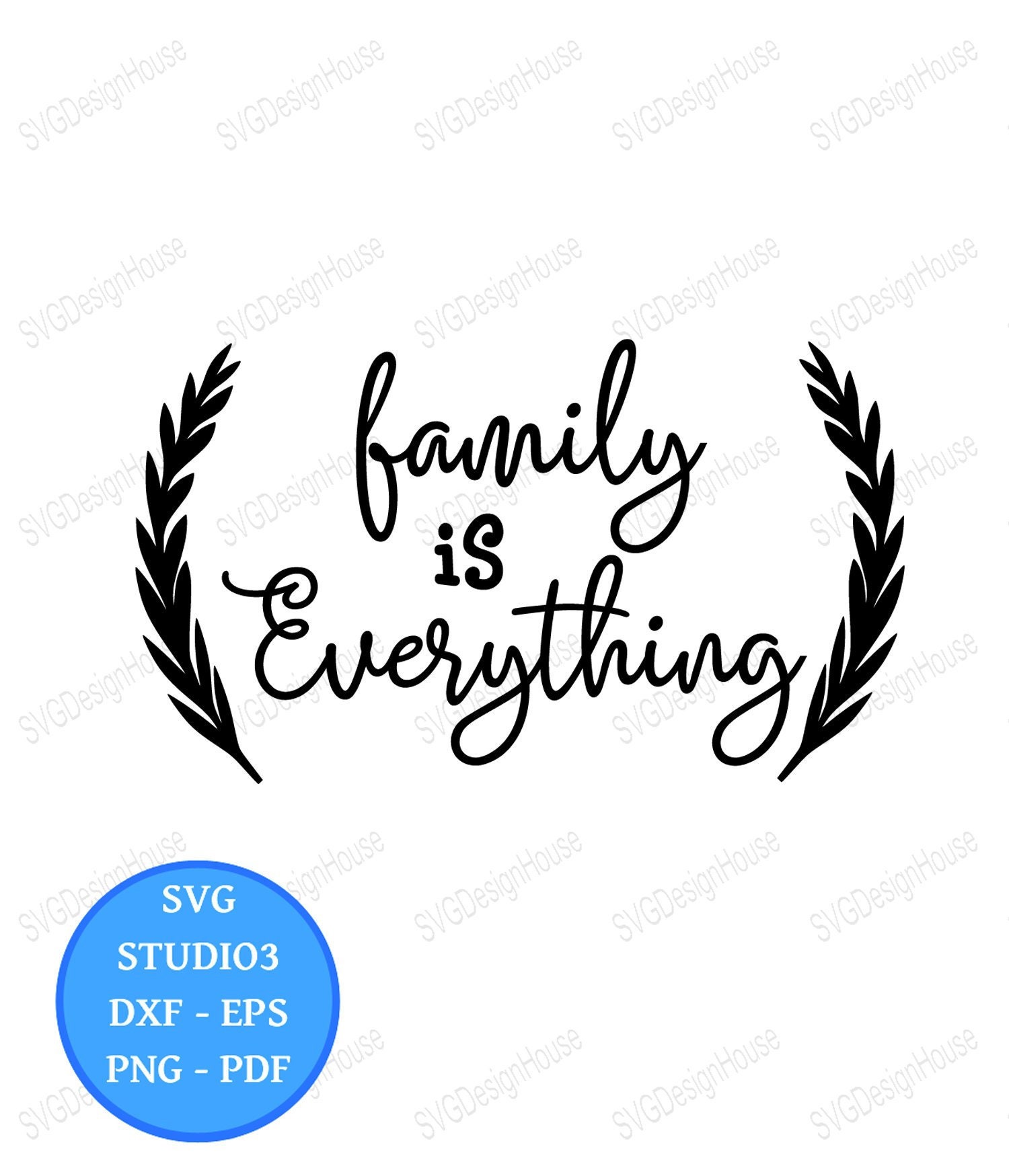 Family Is Everything svg Home Family Studio3 Dxf Png Pdf | Etsy