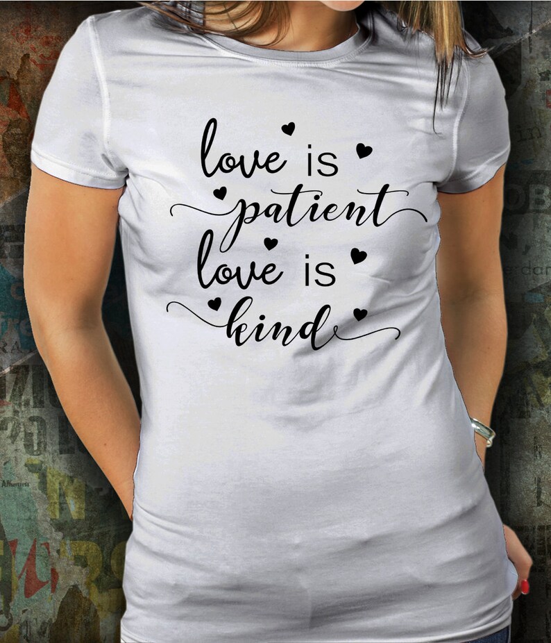 Download Svg File For Cutting Machines Love Is Patient Saying Love Is Patient Love Is Kind Art Collectibles Drawing Illustration Efp Osteology Org
