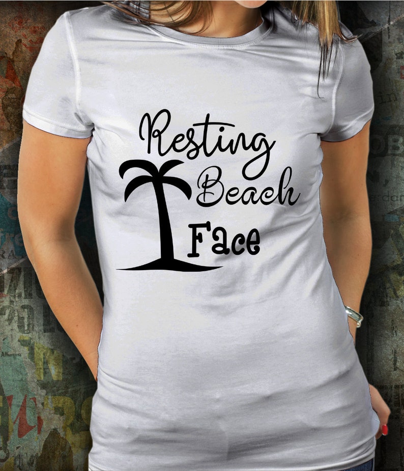 Resting Beach Face Shirt Svg Summer Studio3 Dxf Png Pdf & | Etsy