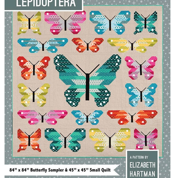 Lepidoptera, Quilt Pattern, Elizabeth Hartman, Paper Pattern, Butterfly Quilt, 2 sizes, Quilters Gift, Quilting, Sewing