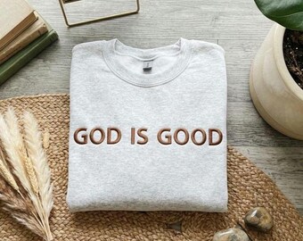 Embroidered GOD IS GOOD Sweatshirt | Christian Faith Crewneck Apparel
