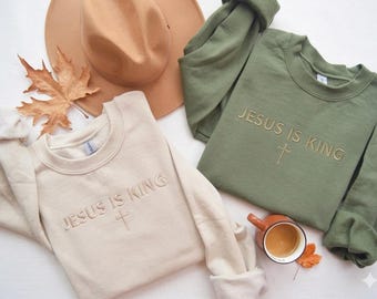Jesus is King Sweatshirt: Embroidered Christian Crewneck