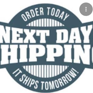 May include: A circular emblem with the words "ORDER TODAY" at the top, "NEXT DAY SHIPPING" in the centre, and "IT SHIPS TOMORROW!" at the bottom. The text is white on a dark teal background.