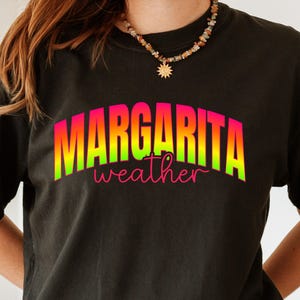 Margarita Weather - png, jpg, pdf, svg - Design for DTF, DTG, Screenprint, Sublimation, Embroidery, Cut Design for Silhouette, Cricut