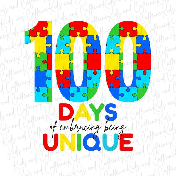 100 Days of Embracing Being Unique - PNG - 100 Days of School design