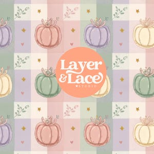 May include: A repeating pattern featuring pastel-colored pumpkins in shades of sage green, soft pink, cream, and lavender on a checkered background with small stars, hearts, and sprigs. A circular orange logo reads Layer & Lace Studio.