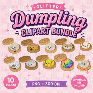 Puede incluir: Un conjunto de imágenes prediseñadas digitales con 10 diseños de dumplings, cada uno con efectos de purpurina, presentados en cestas de vapor de bambú. El texto incluye "Dumpling Clipart Bundle", "Glitter", "PNG", "300 DPI" y "Commercial Use Included".