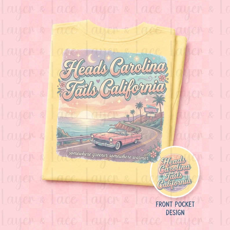 May include: A pale yellow t-shirt featuring a graphic print of a pink vintage convertible driving along a coastal road at sunset. The text reads Heads Carolina Tails California and somewhere greener somewhere warmer with a small motel sign.
