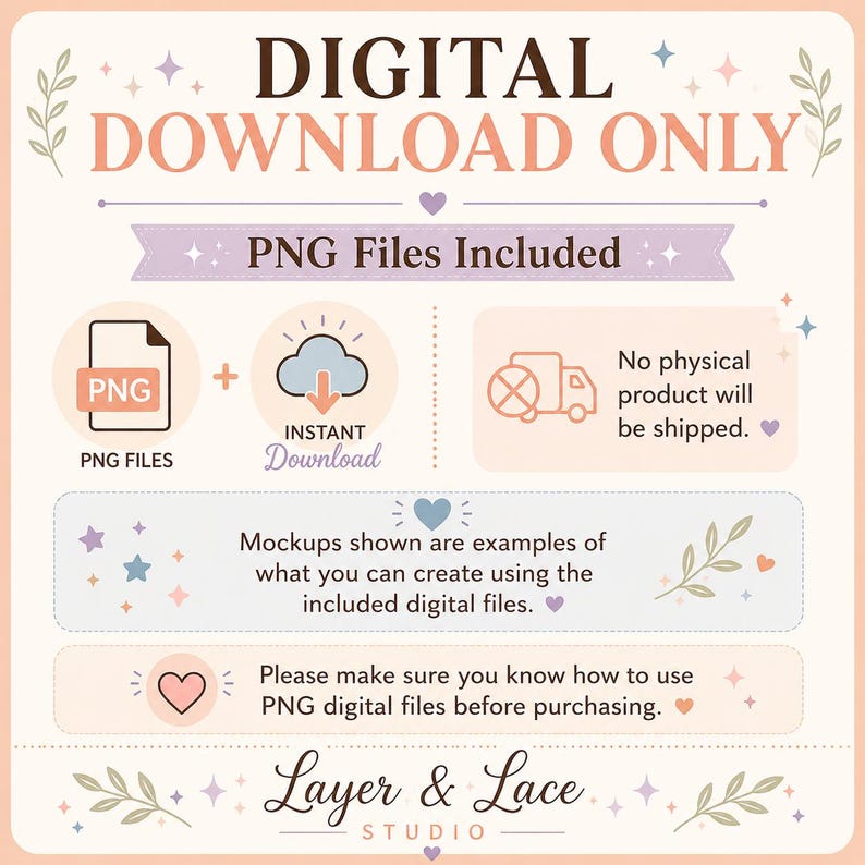 May include: A digital download graphic with text that reads "DIGITAL DOWNLOAD ONLY" and "PNG Files Included." The image includes icons for PNG files, instant download, and a delivery truck. The text also states that no physical product will be shipped.