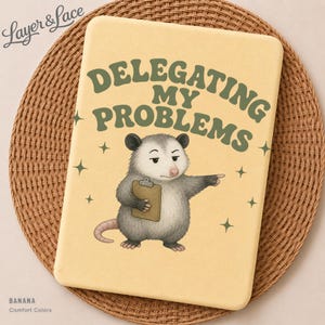 Delegating My Problems PNG, Funny Opossum Design, Digital Download