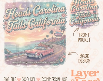 Heads Carolina Tails California PNG, Retro 90s Coastal Country Design, Front Back Digital Download