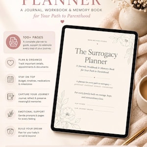 May include: A digital surrogacy planner displayed on a tablet screen, featuring the title The Surrogacy Planner, a journal, workbook, and memory book. The interface includes sections for 100+ pages, planning, organization, and journey tracking.