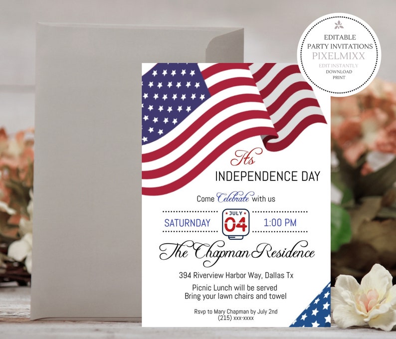 May include: An invitation to celebrate Independence Day with a red, white, and blue American flag design. The invitation includes the date, time, and location of the event. It reads "It's Independence Day. Come Celebrate with us. Saturday, July 04, 1:00 PM. The Chapman Residence. 394 Riverview Harbor Way, Dallas Tx. Picnic Lunch will be served. Bring your lawn chairs and towel. Rsvp to Mary Chapman by July 2nd (215) xxx-xxxx"