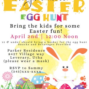 May include: A colorful invitation for a neighborhood Easter egg hunt. The invitation features a white bunny rabbit with orange ears, surrounded by colorful Easter eggs. The text on the invitation reads "Neighborhood Easter Egg Hunt", "Bring the kids for some Easter fun!" and "April 2nd | 12:00 Noon".