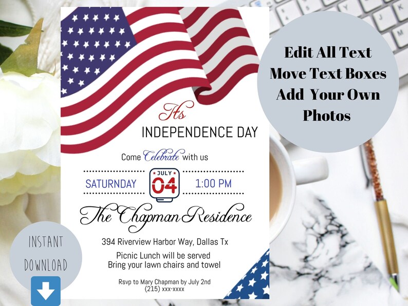 May include: Editable Independence Day party invitation template with a red, white, and blue American flag design. The text reads "It's Independence Day", "Come Celebrate with us", "Saturday, July 4th, 1:00 PM", "The Chapman Residence", "394 Riverview Harbor Way, Dallas Tx", "Picnic Lunch will be served", "Bring your lawn chairs and towel", "RSVP to Mary Chapman by July 2nd", "(215) xxx-xxxx".