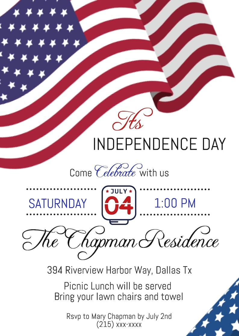 May include: Invitation to celebrate Independence Day on Saturday, July 4th at 1:00 PM at The Chapman Residence, located at 394 Riverview Harbor Way, Dallas Tx.  Picnic lunch will be served.  Bring your own lawn chairs and towel.  RSVP to Mary Chapman by July 2nd at (215) xxx-xxxx.
