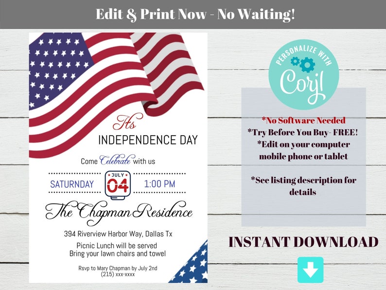 May include: Editable Independence Day party invitation with a red, white, and blue American flag design. The invitation features the text "It's Independence Day" and "Come Celebrate with us". The date is Saturday, July 4th at 1:00 PM. The location is "The Chapman Residence" at 394 Riverview Harbor Way, Dallas Tx. The invitation also includes the text "Picnic Lunch will be served. Bring your lawn chairs and towel. Rsvp to Mary Chapman by July 2nd (215) xxx-xxxx".