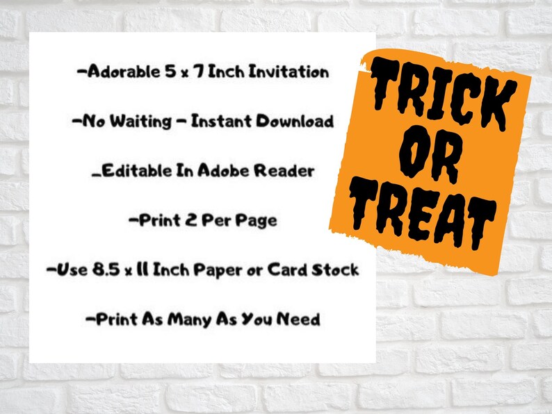 May include: A white invitation with black text, including "Adorable 5 x 7 Inch Invitation" and "Print 2 Per Page." An orange banner with "TRICK OR TREAT" in black text is also present. The invitation is designed to be printed on 8.5 x 11 inch paper.