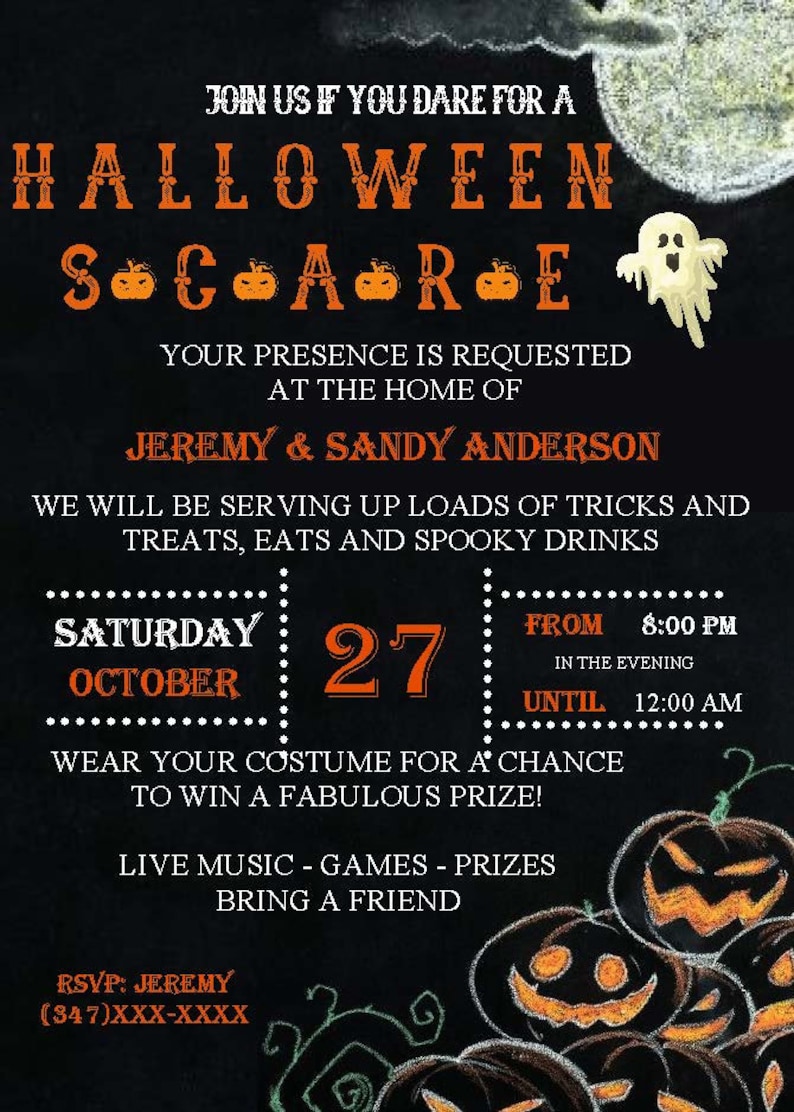 May include: Black Halloween party invitation with orange text and pumpkin illustrations. The invitation reads "Join us if you dare for a Halloween Scare" and includes event details like date, time, and location.